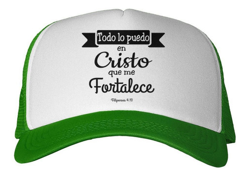 Gorra Frase Todo Lo Puedo En Cristo Fe