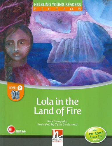 Lola in the land of fire - Level E, de Sampedro, Rick. Bantim Canato E Guazzelli Editora Ltda, capa mole em inglês, 2014