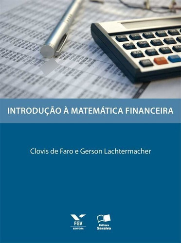 Introdução À Matemática Financeira, De Faro, Clovis De. Editora Fgv Em Português