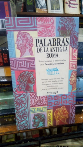 Palabras De La Antigua Roma - Ediciones B Tapa Dura