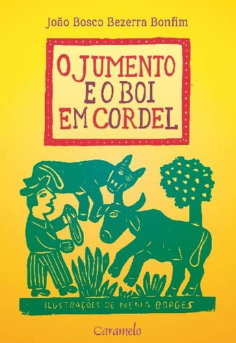 O jumento e o boi em cordel, de Bonfim, Joao Bosco Bezerra. Editora Somos Sistema de Ensino, capa mole em português, 2013