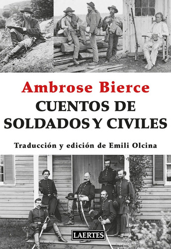 Cuentos De Soldados Y Civiles - Ambrose Bierce