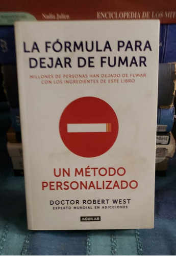 La Fórmula Para Dejar De Fumar - Robert West