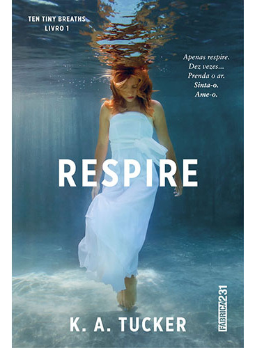 Respire, de Tucker, K. A.. Editorial Fábrica231, capa mole em português, 2016
