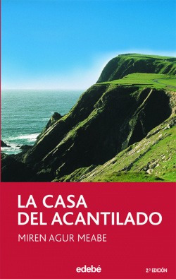 La Casa Del Acantilado Agur Meabe, Miren Edebe