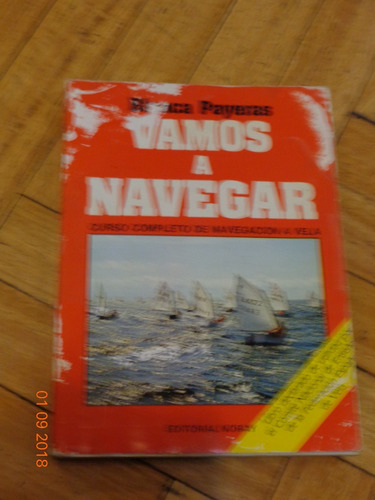 Vamos A Navegar. Blanca Payeras. Editorial Noray