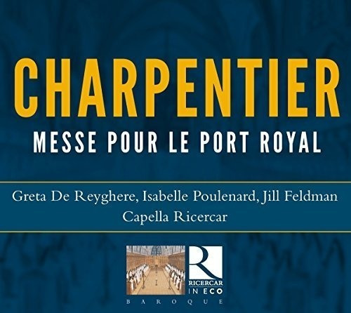 Charpentier/reyghere/ricercar Messe Pour Le Port Royal Cd