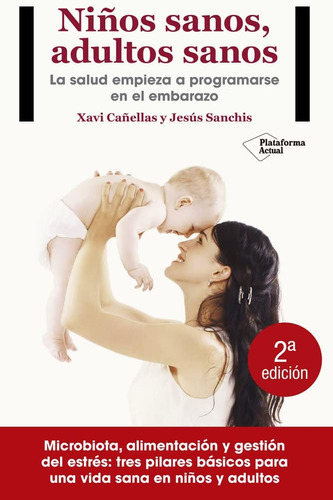 Libro: Niños Sanos, Adultos Sanos (spanish Edition)