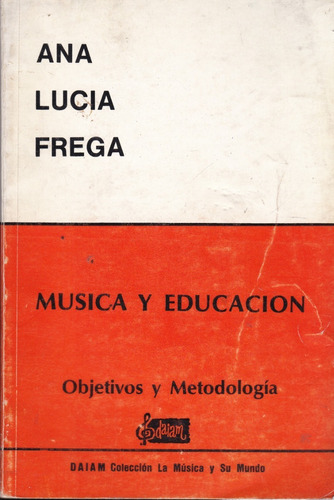 Música Y Educación - Ana Lucia Frega