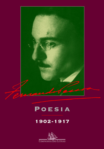 Poesia 1902-1917, de Pessoa, Fernando. Editora Schwarcz SA, capa mole em português, 2006