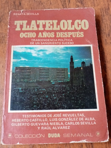 Tlatelolco Ocho Años Después - Renata Sevilla