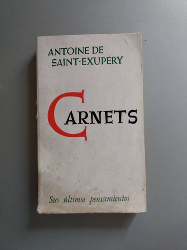 Carnets Antoine De Saint Exupéry - Ed Goncourt 1967