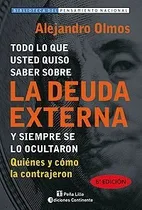 Comprar Libro Todo Lo Que Ud Quiso Saber Sobre La Deuda Externa Y Si