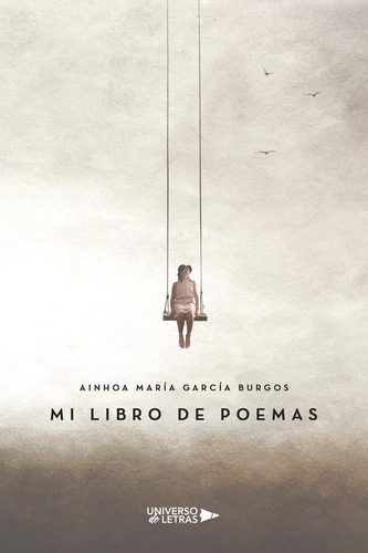 Mi Libro De Poemas - García  Burgos, Ainhoa María  - * 