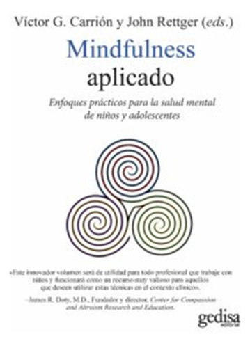  Mindfulness Aplicado : Enfoques Practicos Para La Salud 