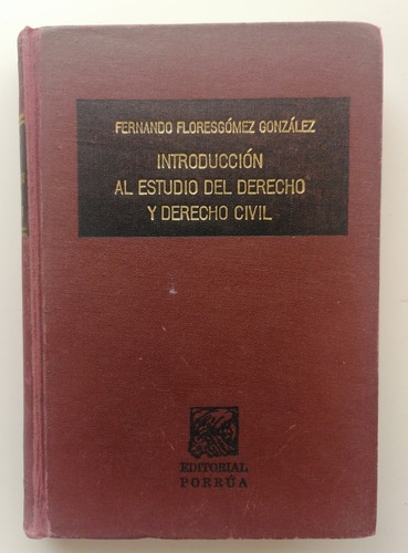 Introducción Al Estudio Del Derecho Y Derecho Civil. 