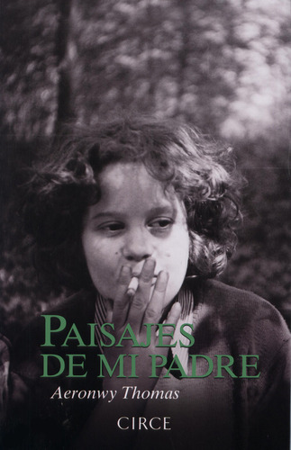 Paisajes De Mi Padre: , De Thomas, Aeronwy., Vol. 1. Editorial Oceano, Tapa Pasta Blanda, Edición 1 En Español, 2010