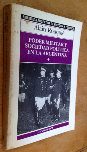 Poder Militar Y Sociedad Politica Argentina I - Rouquie