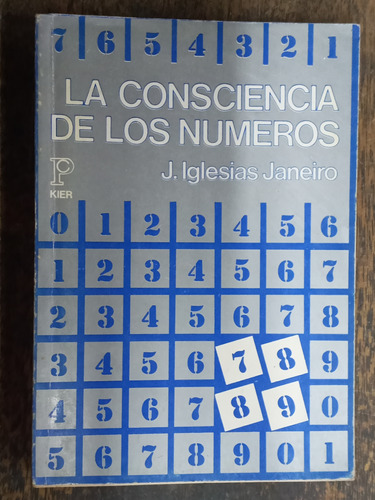 La Consciencia De Los Numeros * J. Iglesias Janeiro * Kier *