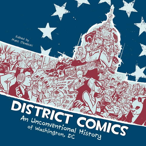Libro: District Comics: An Unconventional History Of Washing