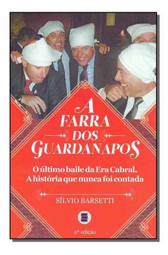 Farra Dos Guardanapos, A - 02ed/18