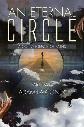 An Eternal Circle, De Adam Falconer. Editorial Authorhouse, Tapa Blanda En Inglés