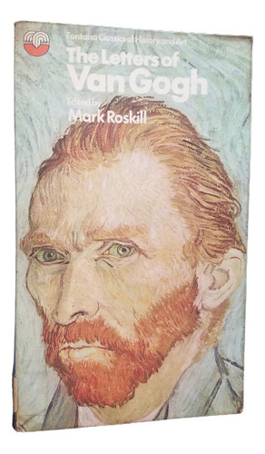 The Letters Of Vincent Van Gogh Mark Roskill En Ingles 