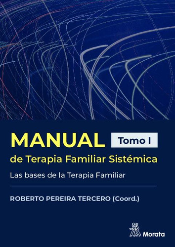 Libro Manual De Terapia Familiar Sistemica. Tomo I - Tercero