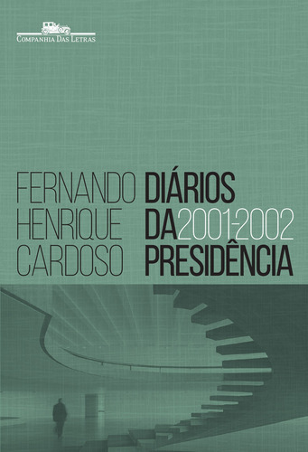 Diários da presidência 2001-2002 (volume 4), de Cardoso, Fernando Henrique. Editora Schwarcz SA, capa mole em português, 2019