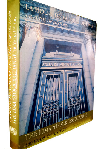 La Bolsa De Valores De Lima : 140 Años De Historia