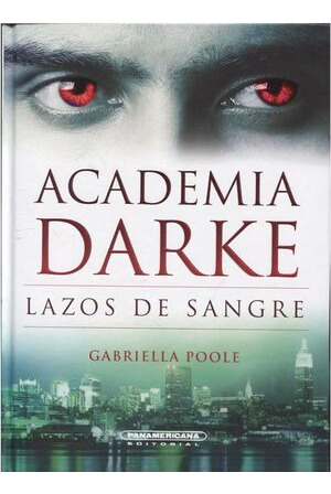 Libro Academia Darke. Lazos De Sangre