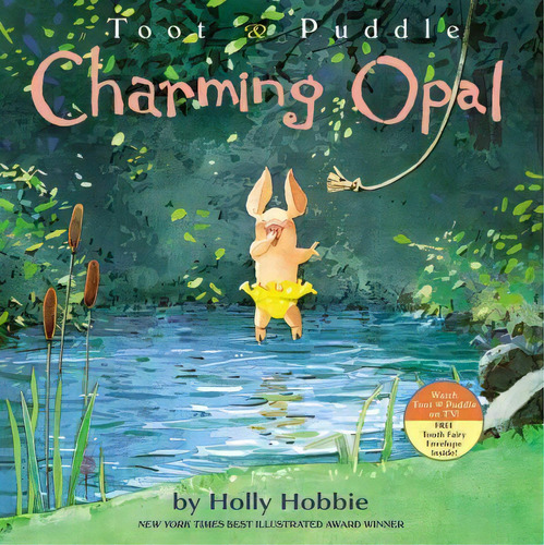 Toot And Puddle: Charming Opal, De Holly Hobbie. Editorial Little Brown Company, Tapa Blanda En Inglés