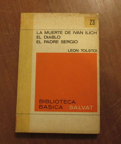 Libro Tolstoi - La Muerte De Ivan Ilich / El Diablo / El Pad