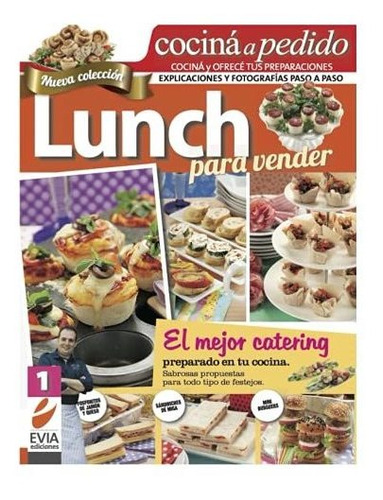 Libro : Lunch Para Vender 1 El Mejor Catering, Preparado En