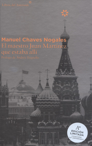 El Maestro Juan Martínez Que Estaba Allí (edición Limitada): , De Chaves Nogales, Manuel., Vol. 1. Editorial Oceano, Tapa Pasta Blanda, Edición 1 En Español, 2013