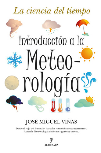 Introducción A La Meteorología. La Ciencia Del Tiempo