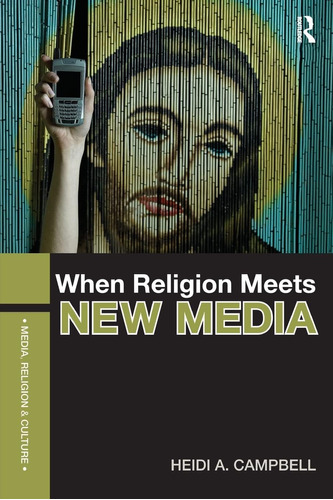 Libro: When Religion Meets New Media (media, Religion And C