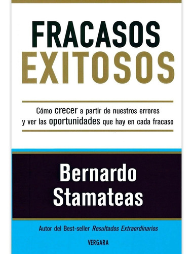 Fracasos Exitosos / Bernardo Stamateas / Vergara