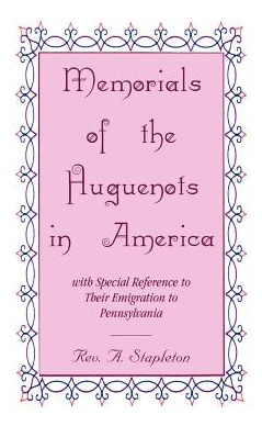 Libro Memorials Of The Huguenots In America, With Special...