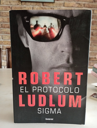 El Protocolo Sigma - Robert Ludlum - Umbriel - Cómo Nuevo