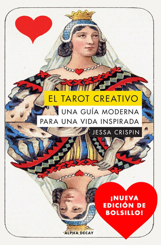 El Tarot Creativo - Una Guia Moderna Para Una Vida Inspirada