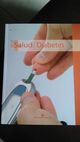 Libro Tu Salud,  Diabetes, Cadena Capriles 