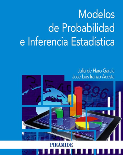 Modelos De Probabilidad E Inferencia Estadistica - Iranzo Ac