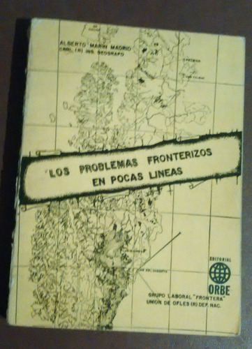 Los Problemas Fronterizos En Pocas Lineas Alberto Marin