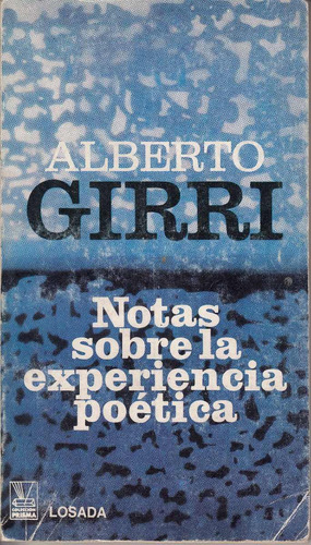 1983 Alberto Girri Notas Sobre La Experiencia Poetica Escaso