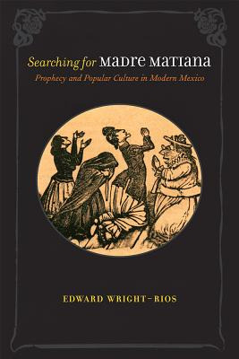 Libro Searching For Madre Matiana: Prophecy And Popular C...