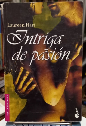 Intriga De Pasion Laureen Hart Booket Novela Romantica