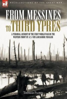 Libro From Messines To Third Ypres - Thomas Floyd