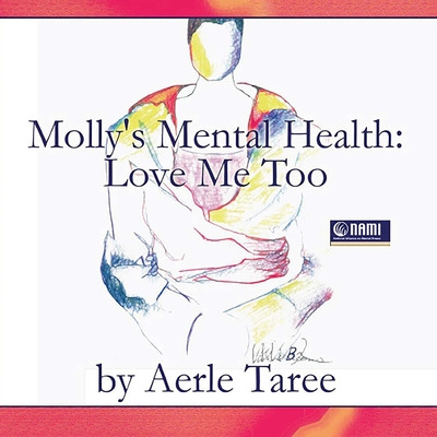 Libro Molly's Mental Health: Love Me Too - Taree, Aerle