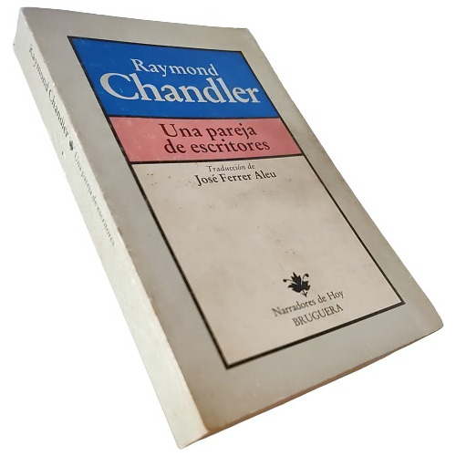 Raymond Chandler - Una Pareja De Escritores